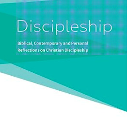 New book by Rev Alex Jacob – Discipleship:  Biblical, contemporary and personal reflections on Christian discipleship